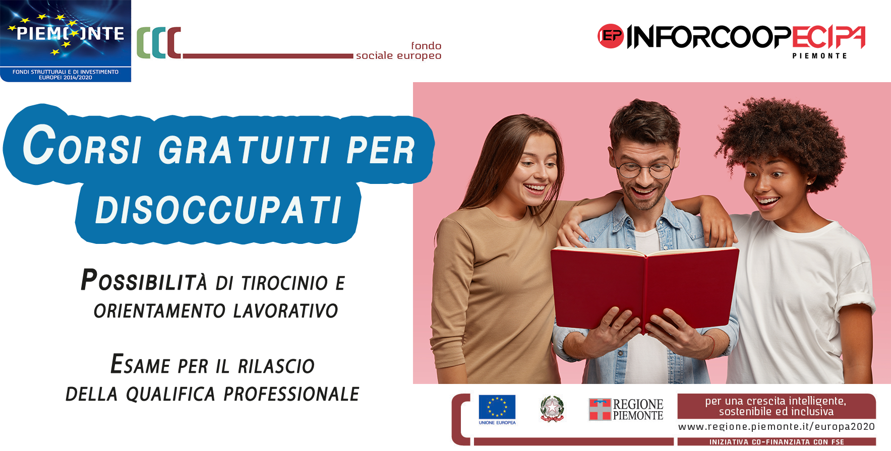 Corsi gratuiti per disoccupati al via le iscrizioni Corsi gratuiti per disoccupati al via le iscrizioni