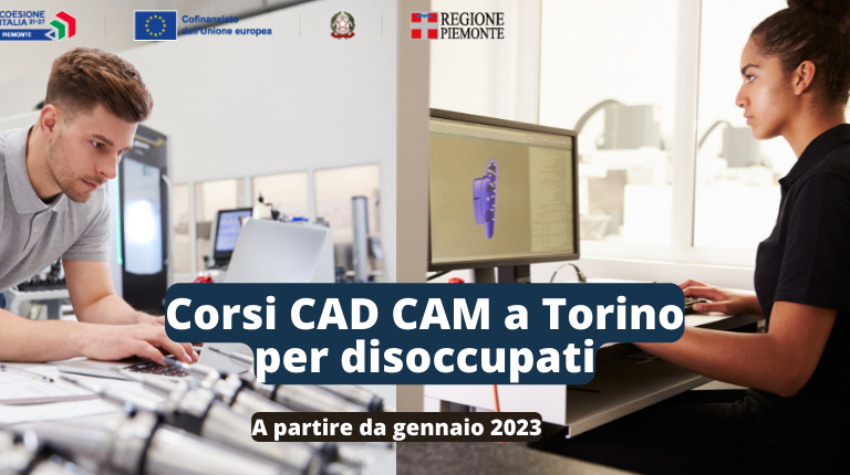 Corsi gratuiti CAD CAM per disoccupati a Torino 2022